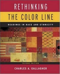 Rethinking the Color Line: Readings In Race and Ethnicity