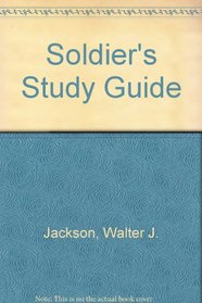 Soldier's Study Guide: How to Prepare for Promotion Boards and Advancement (Soldier's Study Guide: A Guide to Promotion Boards  Advancement)