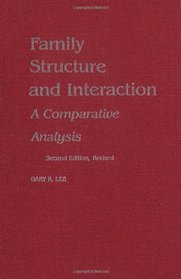 Family Structure and Interaction: A Comparative Analysis