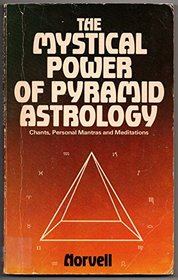 The mystical power of pyramid astrology