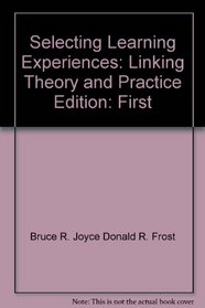 Selecting learning experiences: Linking theory and practice