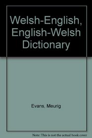 Welsh-English, English-Welsh Dictionary