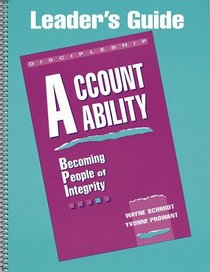 Accountability: Becoming People of Integrity-Leader's Guide