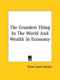 The Grandest Thing in the World and Wealth in Economy