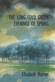The Long Cold Green Evenings (Signal Editions Poetry Series)