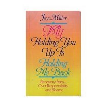 My Holding You Up Is Holding Me Back: Over-Responsibility and Shame
