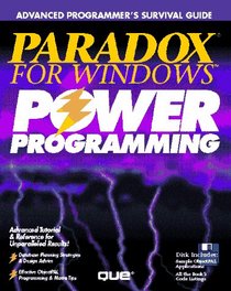 Paradox for Windows Power Programming/Book and Disk (Advanced Programmer's Survival Guide)