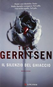 Il Silenzio del Ghiaccio (Ice Cold) (Rizzoli & Isles, Bk 8) (Italian Edition)