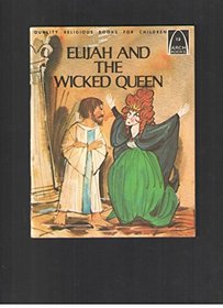 Elijah and the Wicked Queen