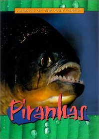 Piranhas (Animals of the Rain Forest)