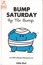 Bump Saturday (Little Owl Mr. Men Books)