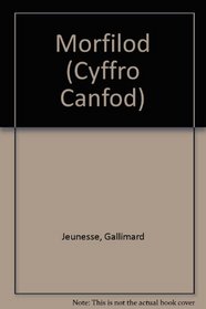 Morfilod (Cyffro Canfod) (Welsh Edition)
