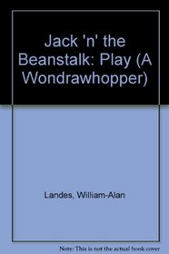 Jackn' the Beanstalk (A Wondrawhopper)
