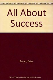 All About Success (A Bull's-eye book)