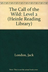 The Call of the Wild: Level 2 (Heinle Reading Library)