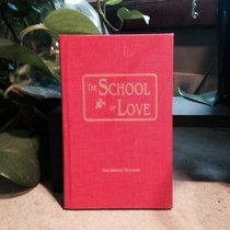 The school of love: And other essays