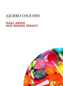 Quiero Chuches! - Fresado (Spanish Edition)