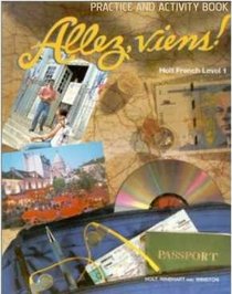 Allez, Viens!: Holt French Level 1 Practice and Activity Book