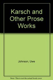 Karsch and Other Prose Works (German Edition)