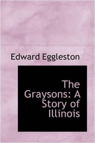 The Graysons: A Story of Illinois