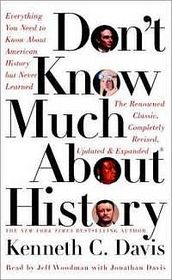 Don't Know Much About History: Everything You Need To Know About American History But Never Learned (Don't Know Much About...(Turtleback))