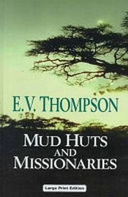 Mud Huts and Missionaries (Large Print)