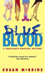 Blue Blood (Debutante Dropout, Bk 1)