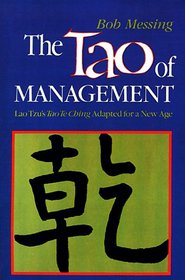 The Tao of Management: An Age Old Study for New Age Managers