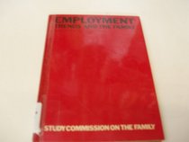 Employment Trends and the Family (Occasional paper / Study Commission on the Family)