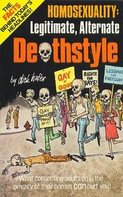 Homosexuality: Legitimate, Alternate Death-Style