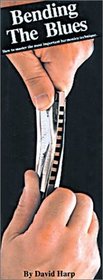 Bending the Blues (Harmonica)