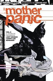 Mother Panic Vol. 1: A Work in Progress (Young Animal)