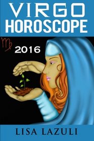 Virgo Horoscope 2016 (Volume 6)
