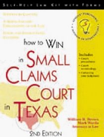 How to Win in Small Claims Court in Texas: With Forms (Legal Survival Guides)