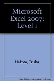 Microsoft Excel 2007: Level 1 of 3 (Labyrinth Brief Office 2007 Series)