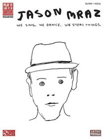 Jason Mraz - We Sing, We Dance, We Steal Things. (Play It Like It Is Guitar)