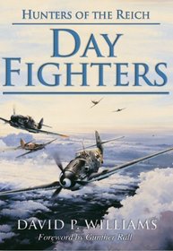 Day Fighters (Hunters of the Reich)