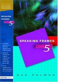 Speaking Frames -- Year 5