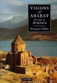 Visions of Ararat: Writings on Armenia