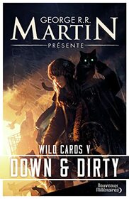 Wild Cards: Down and dirty (5)