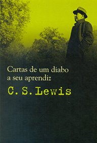 Cartas De Um Diabo A Seu Aprendiz (Em Portuguese do Brasil)