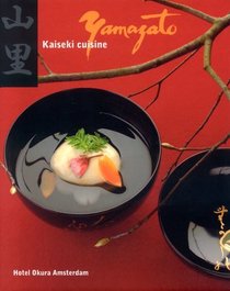 Yamazato: Kaiseki Cuisine: Hotel Okura Amsterdam