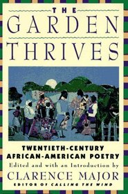 The Garden Thrives: Twentieth-Century African-American Poetry