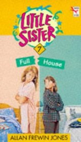 FULL HOUSE (LITTLE SISTER S.)