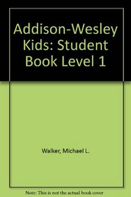 Addison-Wesley Kids: Book 1 (Addison-Wesley Kids Student Edition)