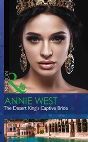 The Desert King's Captive Bride