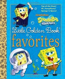 SpongeBob SquarePants Little Golden Book Favorites (SpongeBob SquarePants)