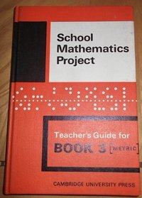 Smp Book 3 Teachers (School Mathematics Project Numbered Books) (Bk. 3)