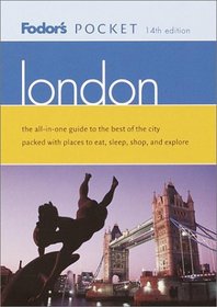 Fodor's Pocket London, 14th Edition: The All-in-One Guide to the Best of the City Packed with Places to Eat, Sleep, Shop, and Explore (Pocket Guides)