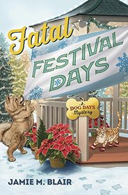 Fatal Festival Days (A Dog Days Mystery)